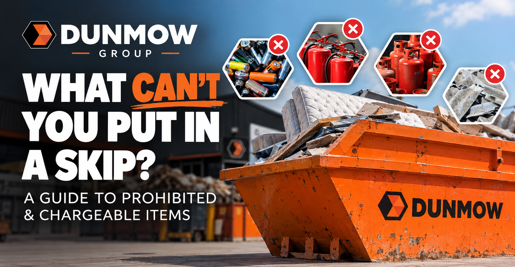 What Cant You Put In A Skip Dunmow Group